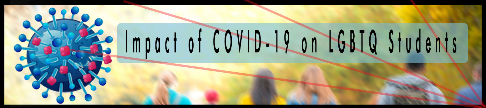 Impact of Covid 19 on LGBTQ College Students